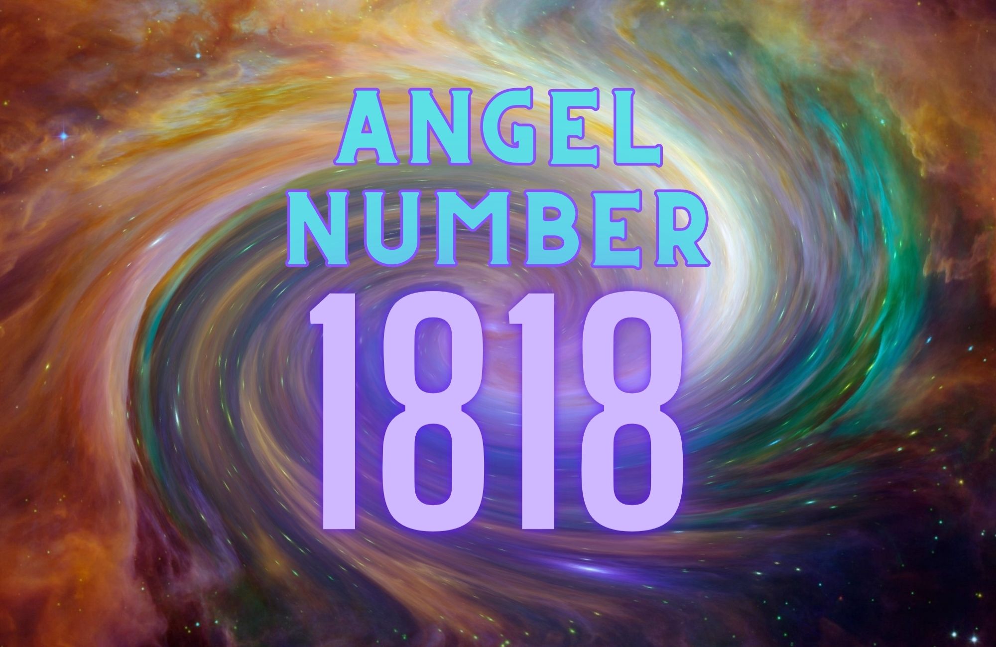 angel number 1818 meaning 5 beautiful reasons you re seeing